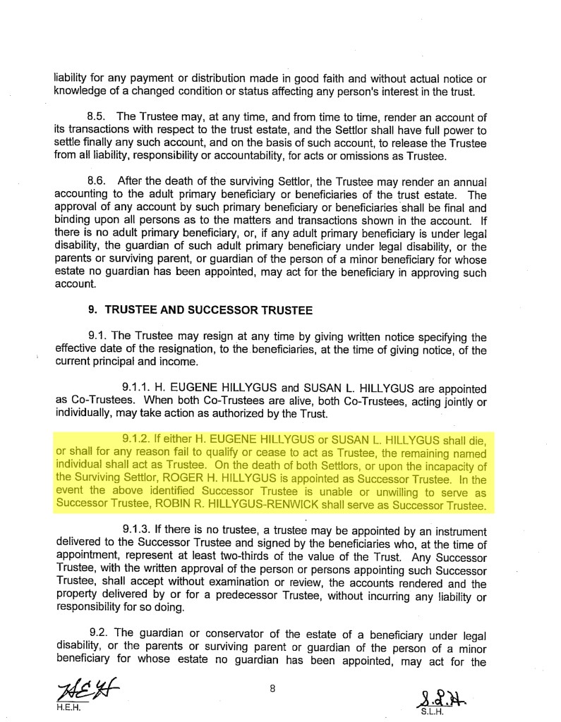 Who Framed Roger Rabbit? The Roger Hillygus Case A Forensic Timeline Analysis
THE HILLYGUS FAMILY TRUST, Restated, Dated August 17th, 1993
Section 9.1.2